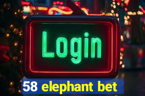 58 elephant bet